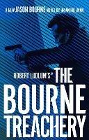 Robert Ludlum's (TM) the Bourne Treachery - Brian Freeman - cover