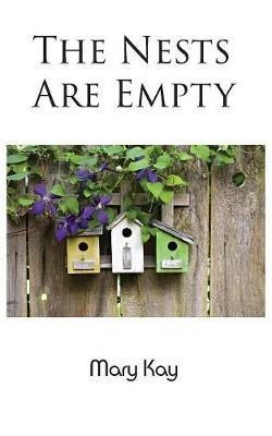 The Nests Are Empty - Mary Kay - cover