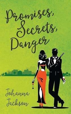 Promises, Secrets, Danger - Johanna Jackson - cover