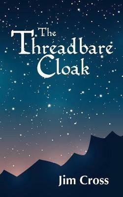 The Threadbare Cloak - Jim Cross - cover