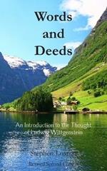Words and Deeds: An Introduction to the Thought of Ludwig Wittgenstein