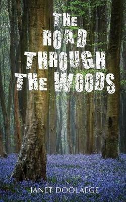 The Road Through the Woods - Janet Doolaege - cover