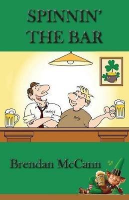 Spinnin' the Bar - Brendan McCann - cover