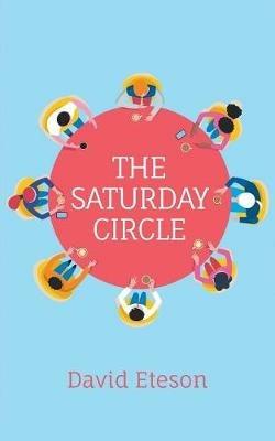 The Saturday Circle - David Eteson - cover
