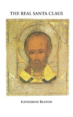 The Real Santa Claus - Katherine Beaton - cover
