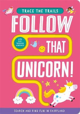 Follow That Unicorn! - Georgie Taylor - cover