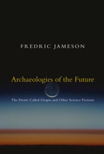Archaeologies of the Future