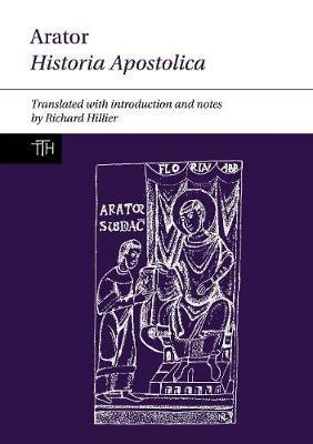 Arator: Historia Apostolica - Richard J. Hillier - cover