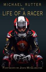 Michael Rutter: The life of a racer