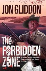 The Forbidden Zone: A story of African diamonds, Nazi smugglers and bloody revenge
