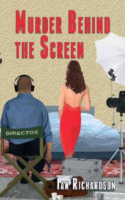 Murder Behind the Screen - Ian Richardson - cover