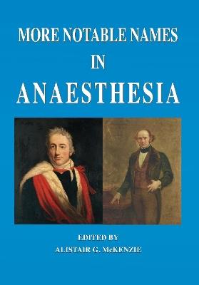 More notable names in anaesthesia - cover