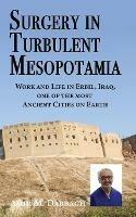 Surgery in Turbulent Mesopotamia: Work and Life in Erbil, Iraq, one of the most Ancient Cities on Earth