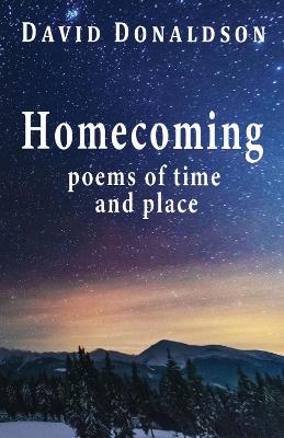 Homecoming: Poems of Time and Place - David Donaldson - cover