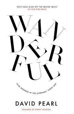Wanderful: Human navigation for a complex world - David Pearl - cover
