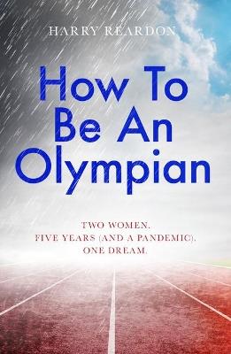 How To Be An Olympian - Harry Reardon - cover