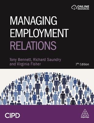 Managing Employment Relations - Tony Bennett,Richard Saundry,Virginia Fisher - cover