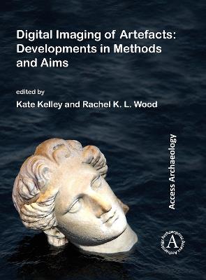 Digital Imaging of Artefacts: Developments in Methods and Aims - cover