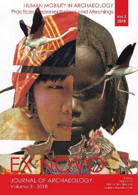 Human Mobility in Archaeology: Practices, Representations and Meanings - cover