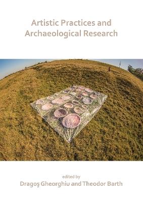 Artistic Practices and Archaeological Research - cover