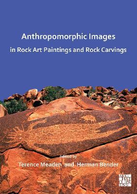Anthropomorphic Images in Rock Art Paintings and Rock Carvings - cover