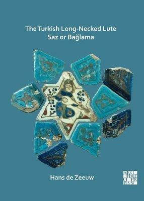 The Turkish Long-Necked Lute Saz or Baglama - Hans de Zeeuw - cover