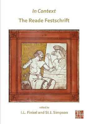 In Context: the Reade Festschrift - Irving Finkel - cover