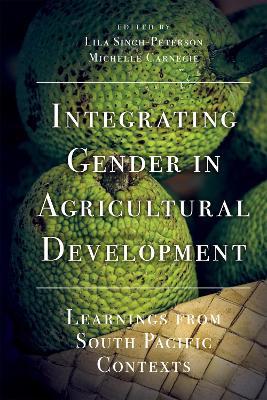 Integrating Gender in Agricultural Development: Learnings from South Pacific Contexts - cover