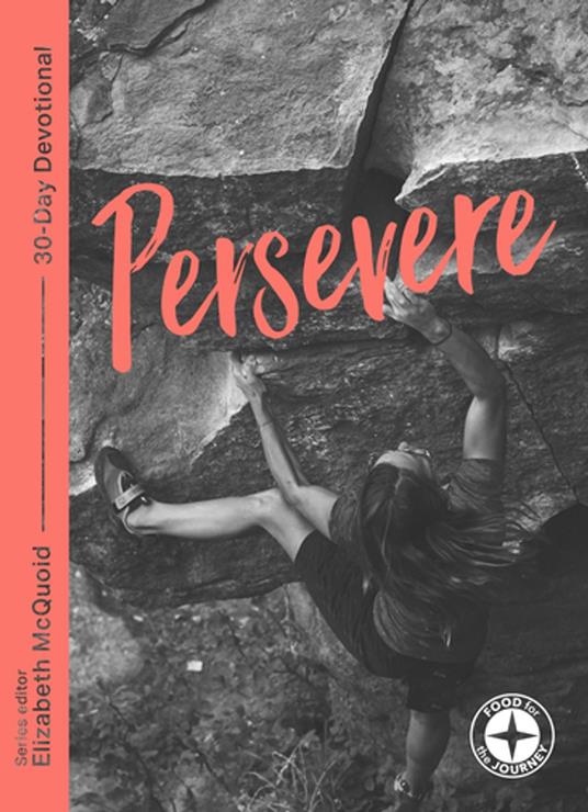 Persevere: Food for the Journey