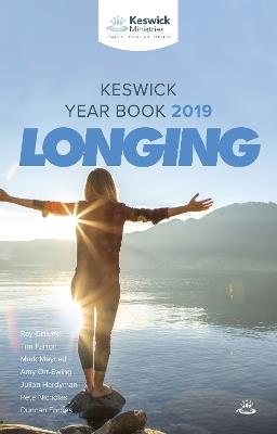 Keswick Year Book 2019: Longing - Tim Farron,Ray Ortlund,Julian Hardyman - cover