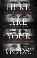 'Here Are Your Gods!': Faithful Discipleship in Idolatrous Times - Christopher J. H. Wright - cover