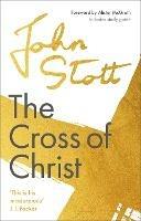 The Cross of Christ: With Study Guide - John Stott - cover