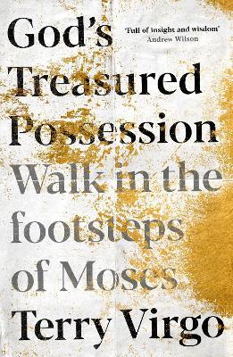 God's Treasured Possession: Walk in the footsteps of Moses - Terry Virgo - cover