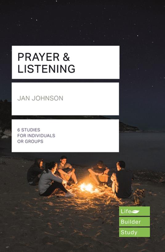 Prayer and Listening (Lifebuilder Bible Studies)