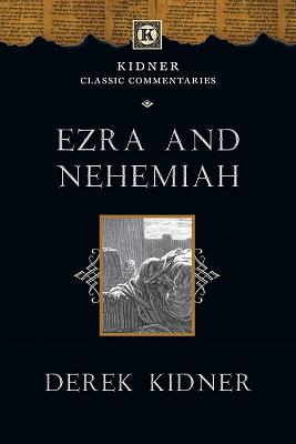 Ezra and Nehemiah: An Introduction and Commentary - Derek Kidner - cover