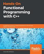 Hands-On Functional Programming with C++: An effective guide to writing accelerated functional code using C++17 and C++20