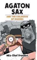 Agaton Sax and the Colossus of Rhodes - Nils-Olof Franzén - cover