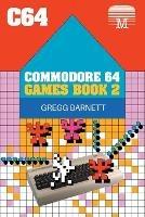 Commodore 64 Games Book 2 - Gregg Barnett - cover