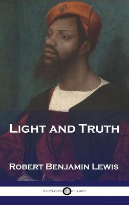 Light and Truth - Robert Benjamin Lewis - cover