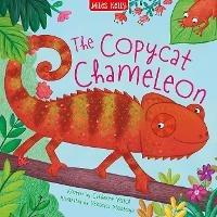 The Copycat Chameleon - Catherine Veitch - cover