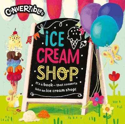 Convertible Ice Cream Shop - Rosie Neave - cover