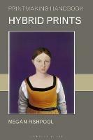 Hybrid Prints - Megan Fishpool - cover