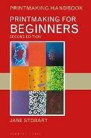 Printmaking for Beginners - Jane Stobart - cover