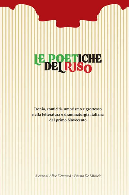 Le poetiche del riso - Fausto De Michele,Alice Flemrová - ebook