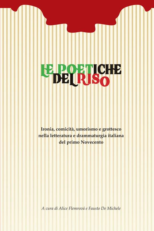 Le poetiche del riso - Fausto De Michele,Alice Flemrová - ebook