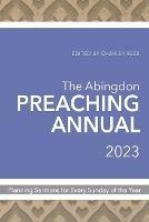 Abingdon Preaching Annual 2023, The
