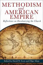 Methodism And American Empire