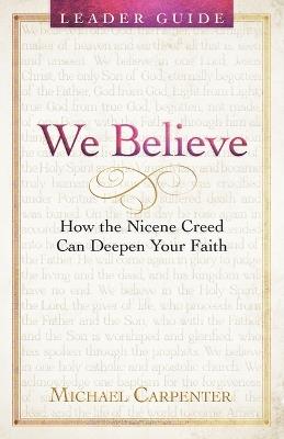 We Believe Leader Guide - Michael Carpenter - cover