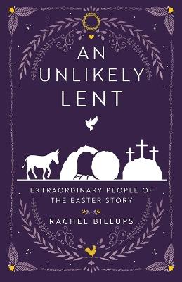 An Unlikely Lent - Rachel Billups - cover
