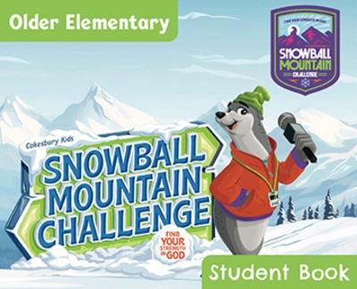 Vbs 2026 Snowball Mountain Challenge Older Elementary Student Book (Grades 3-6) (Pkg of 6): Find Your Strength in God - Cokesbury - cover